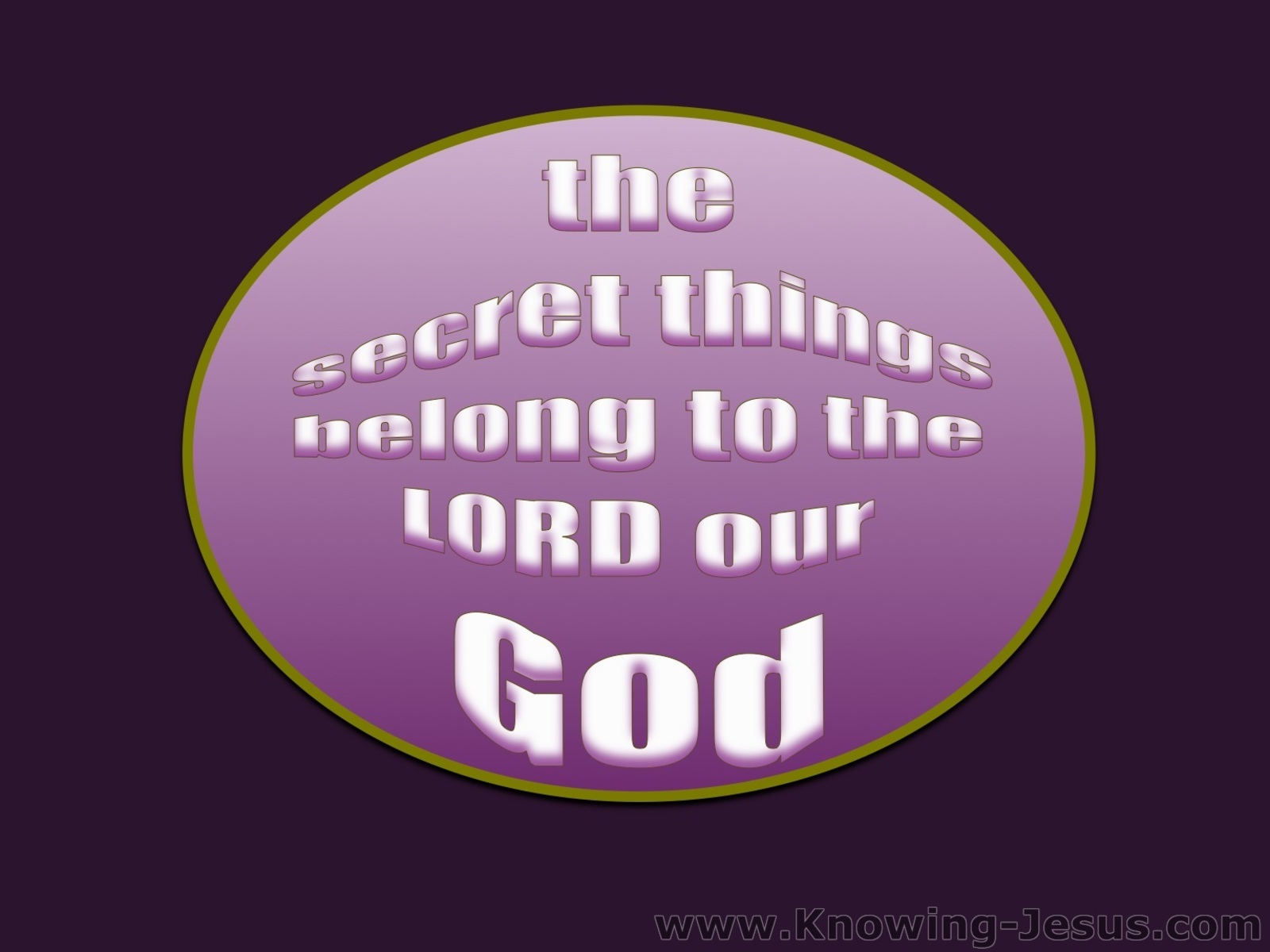 Deuteronomy 29:29 The Secret Things Of God (purple)